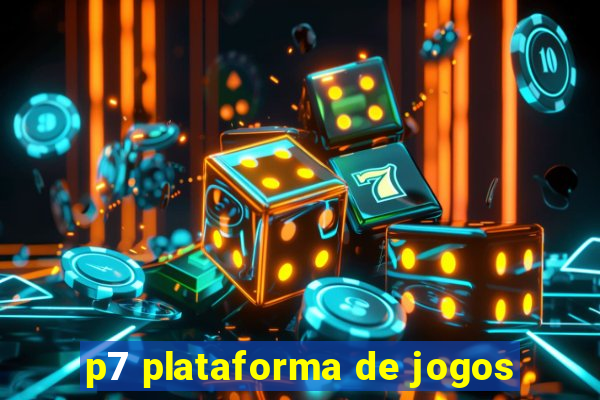 p7 plataforma de jogos